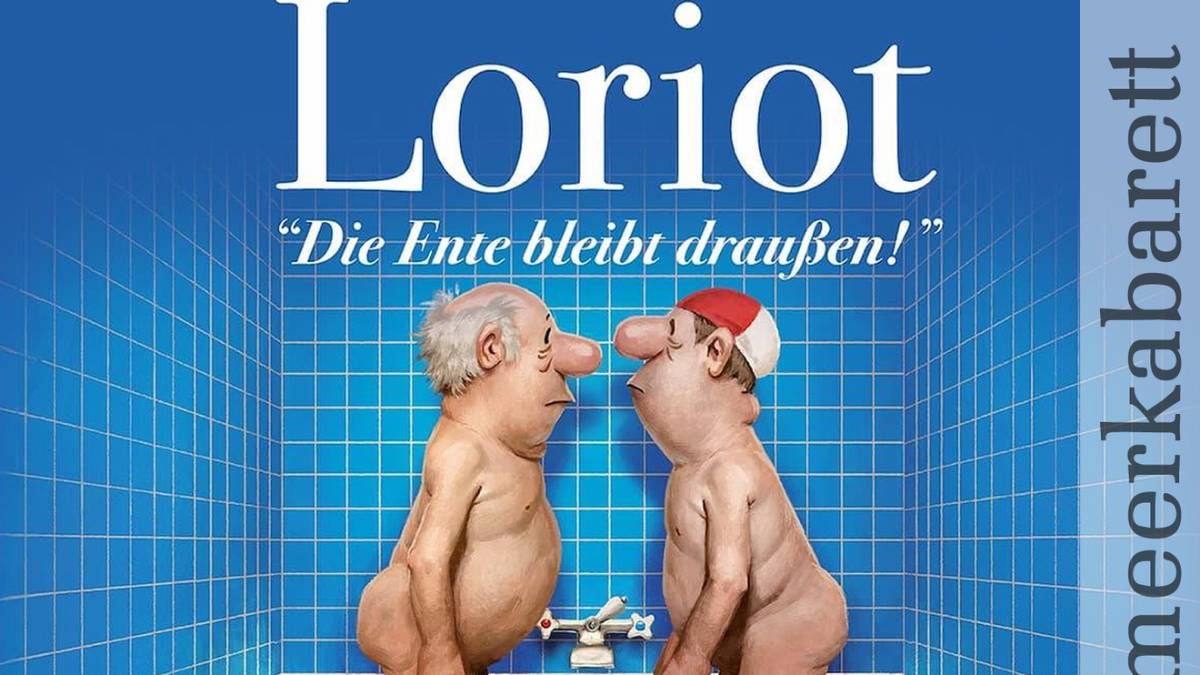 meerkabarett 2026: Der große Loriot-Abend in CongressCentrum Sylt, Friedrichstr. 44, 25980 Sylt, Westerland
