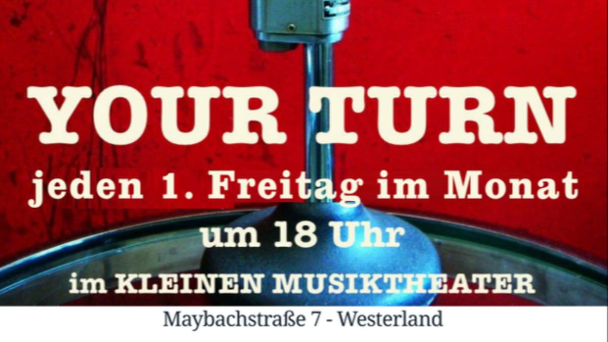 Your Turn – Die Bühne gehört euch! in Kleines Musiktheater, Maybachstr. 7, 25980 Sylt, Westerland